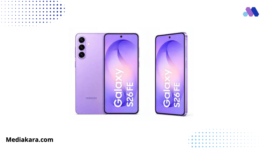 Bocoran Spesifikasi Samsung Galaxy S26 FE: Ponsel Semiflagship Rilis Pekan Depan! - Mediakara.com